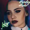 Harley Huke - Joker - Single